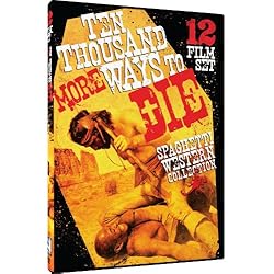 10,000 MORE Ways to Die - Spaghetti Western Film Collection