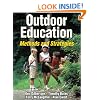 Outdoor Education: Methods and Strategies