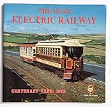 The Manx Electric Railway : centenary year, 1993