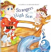 Captain No Beard: Strangers on the High Seas, Book 4 of the Captain No Beard Series