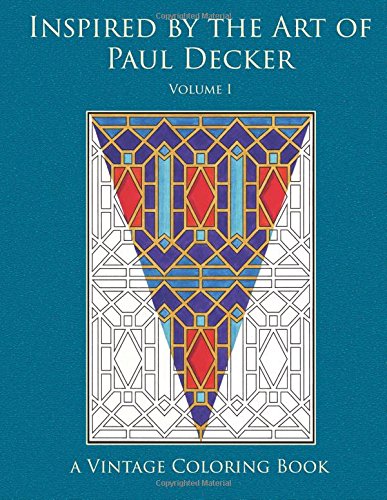 Inspired by the Art of Paul Decker (Vintage Coloring Adult Coloring Books)
