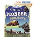 Great Pioneer Projects You Can Build Yourself (Build It Yourself series)