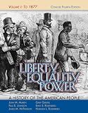 Liberty, Equality, Power: A History of the American People, Vol. I: To 1877, Concise Edition