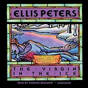 The Virgin in the Ice: The Sixth Chronicle of Brother Cadfael | [Ellis Peters]