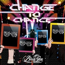 CHANGE TO CHANCE 初回限定版 【Type:A】