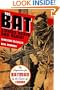 The Bat Strikes Again And Again!
