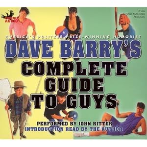 Dave Barry's Complete Guide to Guys by Dave Barry and John Ritter