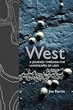 West : a journey through the landscapes of loss