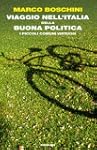 Viaggio nell'Italia della buona polit...