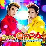 Oppa, Oppa(DVD付)