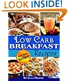 31 Low Carb Breakfast Recipes: Delicious & Nutritious Recipes With Less Then 12g Of Carbs