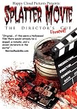 Splatter Movie: The Director`s Cut