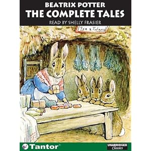 The Complete Tales by Beatrix Potter and Shelly Frasier