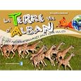 La Terre vue d'Alban : Les animaux sauvages dans leur milieu