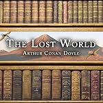 The Lost World | Arthur Conan Doyle
