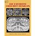 150 Favorite Crochet Designs (Dover Knitting, Crochet, Tatting, Lace)