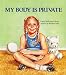 My Body Is Private (Albert Whitman Prairie Books)