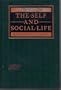 The Self and Social Life (Mcgraw-Hill Series in Social Psychology and Personality)