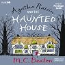 Agatha Raisin and the Haunted House