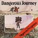 Image of Dangerous Journey: The Story of Pilgrim's Progress