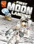 The First Moon Landing (Graphic Library: Graphic History series)