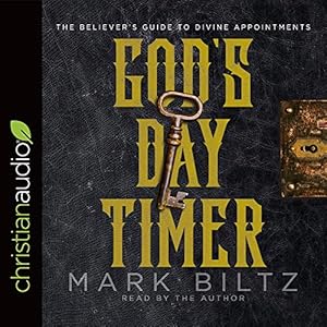 God's Day Timer: The Believer's Guide to Divine Appointments