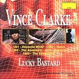 Vince Clarke, Lucky Bastard - AUDIO