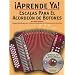 Aprende Ya! Escalas Para El Acordeon De Botones
