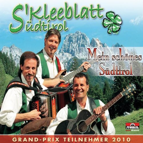 Tyrolis (Tyrolis) Mein Sch&ouml;nes S&uuml;dtirol (Grand Prix der Volksmusik Beitrag 2010 S&uuml;dtirol)