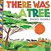 There Was a Tree