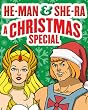 He-Man & She-Ra: A Christmas Special Image of He-Man & She-Ra: A Christmas Special