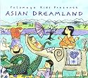 Putumayo Kids Presents: Asian Dreamland