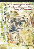 La Grava : the archaeology and history of a royal manor and alien priory of Fontevrault