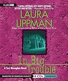 In Big Trouble (Tess Monaghan)
