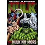 Hulk Volume 3: Hulk No More Premiere HC (Incredible Hulk)