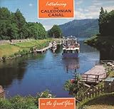 Introducing the Caledonian Canal : in the Great Glen