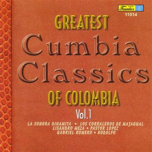 Greatest Cumbia Classic Of Vol. 1