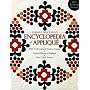 Barbara Brackman's Encyclopedia of Applique: 2000 Traditional and Modern Designs, Updated History of Applique, Five New Quilt Projects!