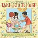 Mary Engelbreit's Take Good Care: 2010 Wall Calendar