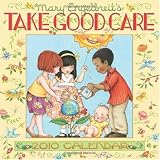 Mary Engelbreit's Take Good Care: 2010 Wall Calendar