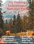 Fly Fishing Yellowstone National Park