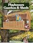 Playhouses, Gazebos, & Sheds