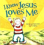I Know Jesus Loves Me