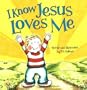 I Know Jesus Loves Me
