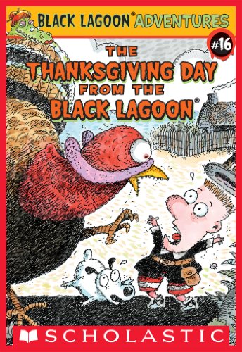 The Thanksgiving Day from the Black Lagoon (Black Lagoon Adventures series Book 16)