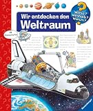 Wir entdecken den Weltraum (Wieso? Weshalb? Warum?) - Andrea Erne