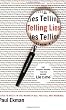 Telling Lies: Clues to Deceit in the Marketplace, Politics, and Marriage, Third Edition