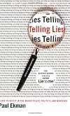 Telling Lies : Clues to Deceit in the Marketplace, Politics, and Marriage