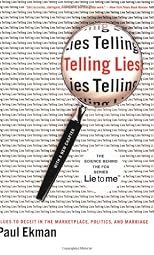 Telling Lies : Clues to Deceit in the Marketplace, Politics, and Marriage