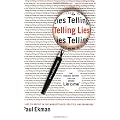 Telling Lies: Clues to Deceit in the Marketplace, Politics, and Marriage